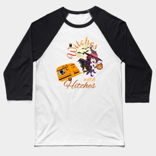 Halloween Witches with Hitches Baseball T-Shirt